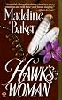Hawk's Woman (Topaz Historical Romance)
