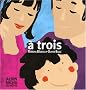 A trois