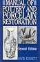 Manual of Pottery and Porcelain Restoration