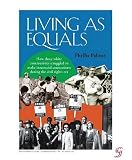 Living as Equals: How Three White Communities Struggled to Make Interracial Connections During the Civil Rights Era