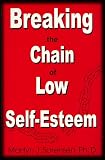 Breaking the Chain of Low Self-esteem