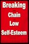 Breaking the Chain of Low Self-Esteem
