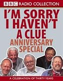 I'm Sorry I Haven't a Clue: Anniversary Special (BBC Radio Collection)