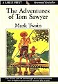 The Adventures of Tom Sawyer (Thorndike Classics)