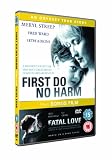 First Do No Harm (Fatal Love BONUS) [DVD]