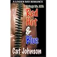 Trilogy No. 103: Red Hot and Blue (Trilogy) by Cat Johnson