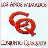 Los Anos Mimados, Conjunto Quisqueya