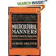 Multicultural Manners: New Rules of Etiquette for a Changing Society