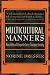 Multicultural Manners: New Rules of Etiquette for a Changing Society