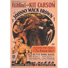 Fighting With Kit Carson - 12 Chapter Movie Serial