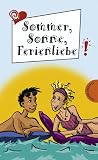 Produkt-Bild: Sommer, Sonne, Ferienliebe aus der Reihe Freche M&auml;dchen - freche B&uuml;cher