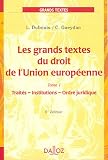 Revue Dalloz  / Grands textes de droit de l'Union Européenne, tome 1 : Traité, Institutions - Ordre juridique