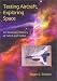 Book Testing Aircraft, Exploring Space: An Illustrated History of NACA and NASA
