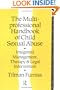 The Multiprofessional Handbook of Child Sexual Abuse: Integrated Management, Therapy, and Legal Intervention