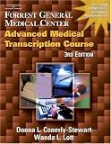 Review Delmar Cengage Learning  / Forrest General Medical Center Advanced Medical Transcription Course