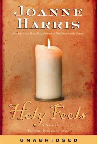 Holy Fools: A Novel