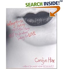 Tell Me About It: Lying, Sulking, Getting Fat... and 56 Other Things Not to Do While Looking for Love