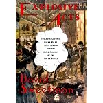 Explosive Acts: Toulouse-Lautrec, Oscar Wilde, Felix Feneon, and the Art & Anarchy of the Fin de Siecle book cover