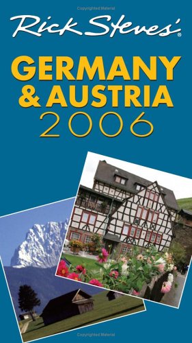 City Travel Guides Discounted  Books : Rick Steves' Germany and Austria 2006 (Rick Steves)
