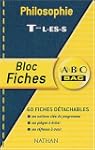 ABC Bac - Bloc Fiches : Philosophie,...