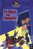 DAC. Ein Herz f�r Vampire. Die drei Vampire - Cornelia Neudert