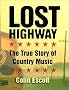 Lost Highway: The True Story of Country Music