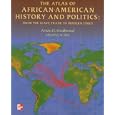 The Atlas of African-American History and Politics: From the Slave Trade to Modern Times by Arwin D Smallwood and Jeffrey M Elliot