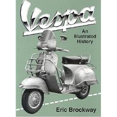 Vespa: An Illustrated History