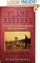 The Flame Keepers: The True Story of an American Soldier's Survival Inside Stalag 17