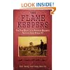 The Flame Keepers: The True Story of an American Soldier's Survival Inside Stalag 17