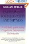 Overcoming Social Anxiety and Shyness: A Self-Help Guide Using Cognitive Behavioral Techniques (Overcoming Series)