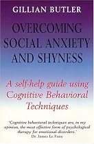 Overcoming Social Anxiety and Shyness: A Self-Help Guide Using Cognitive Behavioral Techniques (Overcoming)