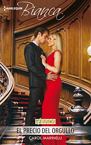 El precio del orgullo (Miniserie Bianca) (Spanish Edition)