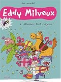 Eddy Milveux, t. 01