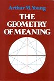 The Geometry of Meaning
