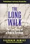 The Long Walk: The True Story of a Trek to Freedom
