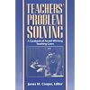 Teachers' Problem Solving: A Casebook of Award-Winning Teaching Cases