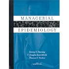 Managerial Epidemiology by Steven T. Fleming