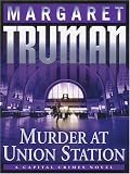 Murder At Union Station: A Capital Crimes Novel