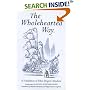 The Wholehearted Way: A Translation of Eihei Dogen's "Bendowa"