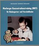 Marburger Konzentrationstraining (MKT) f&uuml;r Kindergarten- und Vorschulkinder - Sybille Albrecht, Dieter Krowatschek, Gita Krowatschek
