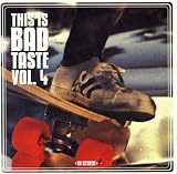 This is Bad Taste Vol. 4
