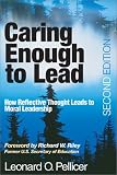 Caring Enough to Lead: How Reflective Thought Leads to Moral Leadership