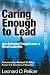 Books : Caring Enough to Lead: How Reflective Thought Leads to Moral Leadership
