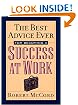 The Best Advice Ever for Becoming a Success at Work