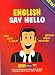 Book English Say Hello (Wordmate Ser)