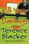 Kill Your Darlings: A Novel