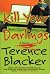 Kill Your Darlings: A Novel