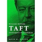 William Howard Taft, Confident Peacemaker: The Evolution Idea: World Ordered Diplomacy book cover