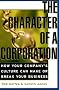 Character of a Corporation: How Your Company's Culture Can Make or Break Your Business